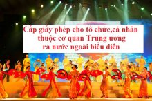 Cấp giấy phép cho cá nhân, tổ chức ra nước ngoài biểu diễn