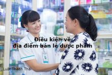 Điều kiện về địa điểm bán lẻ dược phẩm