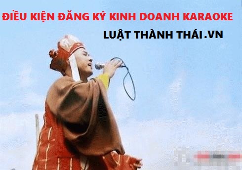 điều kiện kinh doanh karaoke
