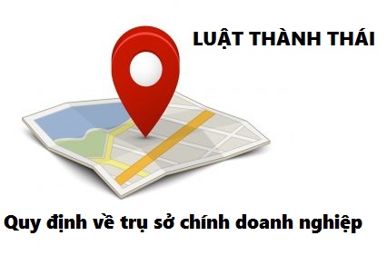 Quy định về trụ sở chính của công ty