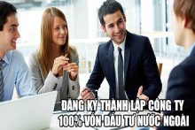 Thủ tục thành lập công ty TNHH một thành viên 100% vốn nước ngoài
