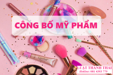 Dịch vụ công bố mỹ phẩm sản xuất trong nước và nhập khẩu của Tư vấn Luật L&K
