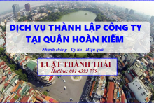 Thực hiện thành lập công ty tại Quận Hoàn Kiếm