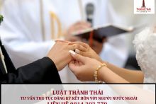 Hồ sơ đăng ký kết hôn với người nước ngoài theo quy định mới nhất