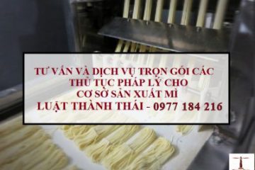 Dịch vụ trọn gói An toàn thực phẩm cho cơ sở sản xuất mì