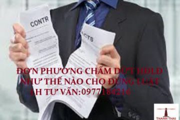 DOANH NGHIỆP ĐƠN PHƯƠNG CHẤM DỨT HỢP ĐỒNG LAO ĐỘNG NHƯ THẾ NÀO LÀ ĐÚNG LUẬT?